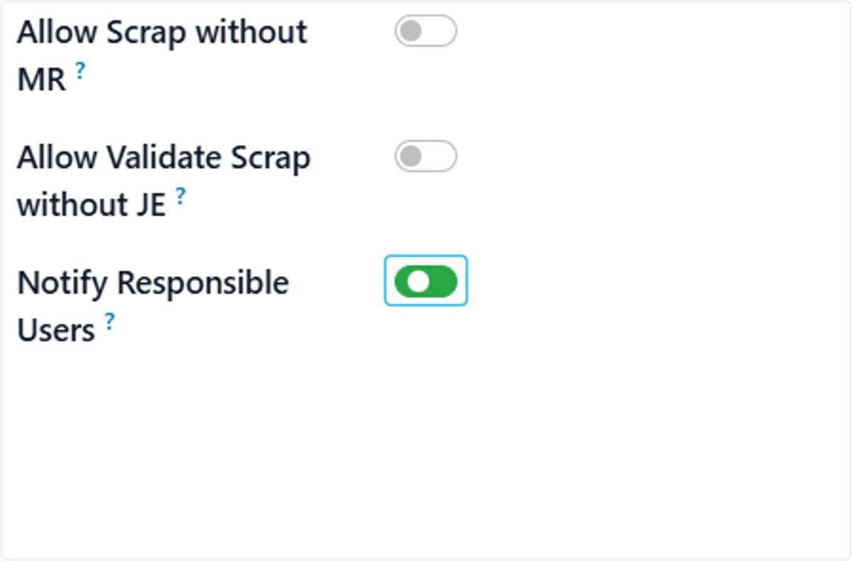 Check Notify Responsible Users? User can Notify the Responsible Person on Scrap request by enabling this button