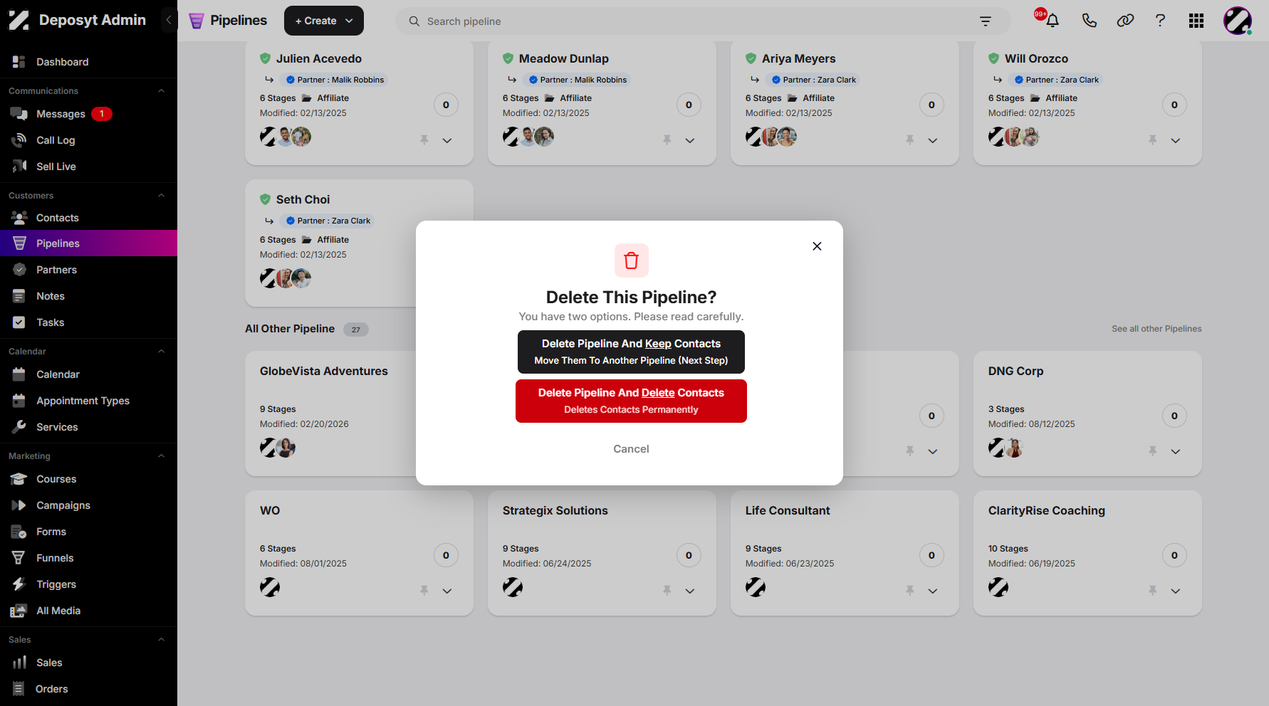 Step 5: A pop-up window will appear, asking whether you want to delete the pipeline and keep the contacts, or delete both. This approach works in List View too.