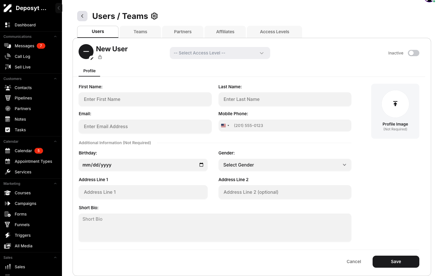 Step 6: Select an existing Access Level. Enter the user’s details such as first name, last name, email, mobile phone, birthday, gender, address, and short bio. You can also add a profile image. Click Save when done.