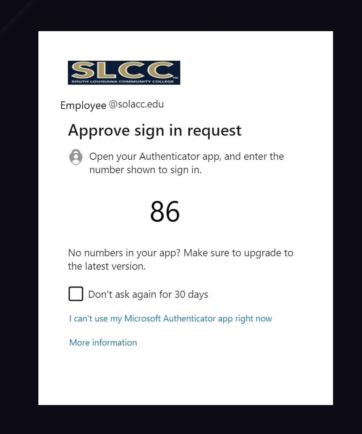 If you are using the Microsoft Authenticator application, you will now be prompted to enter a matching number when signing into Microsoft applications. 