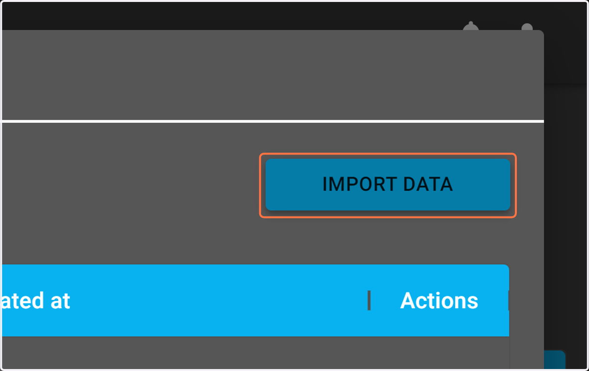 To upload data, select the "IMPORT DATA" button.