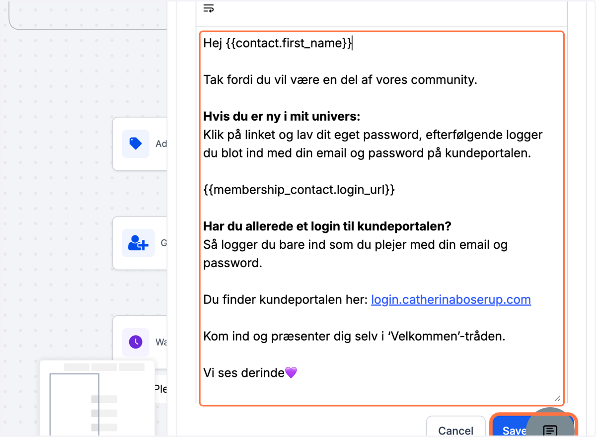 Du kan også blot udfylde tekst direkte i workflowet. Tryk på "Save" når du har udfyldt alle felter.