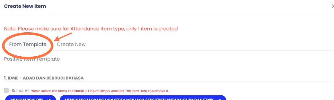 Untuk pendidikan di Malaysia, terdapat item positif yang disediakan iaitu IDME dan KRMJ (untuk sekolah di negeri Johor). Klik pada 'From Template' dan pilih item yang diingini.