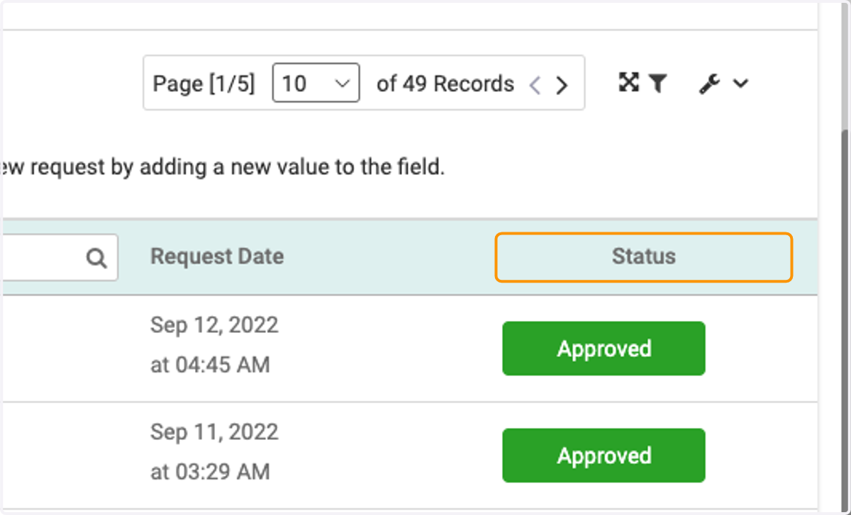 The Status column will display what state your request is in