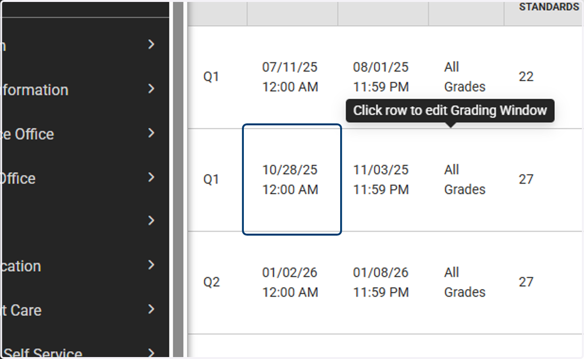 Click on Edit to see the list of existing grading windows. Select the grading window to edit.