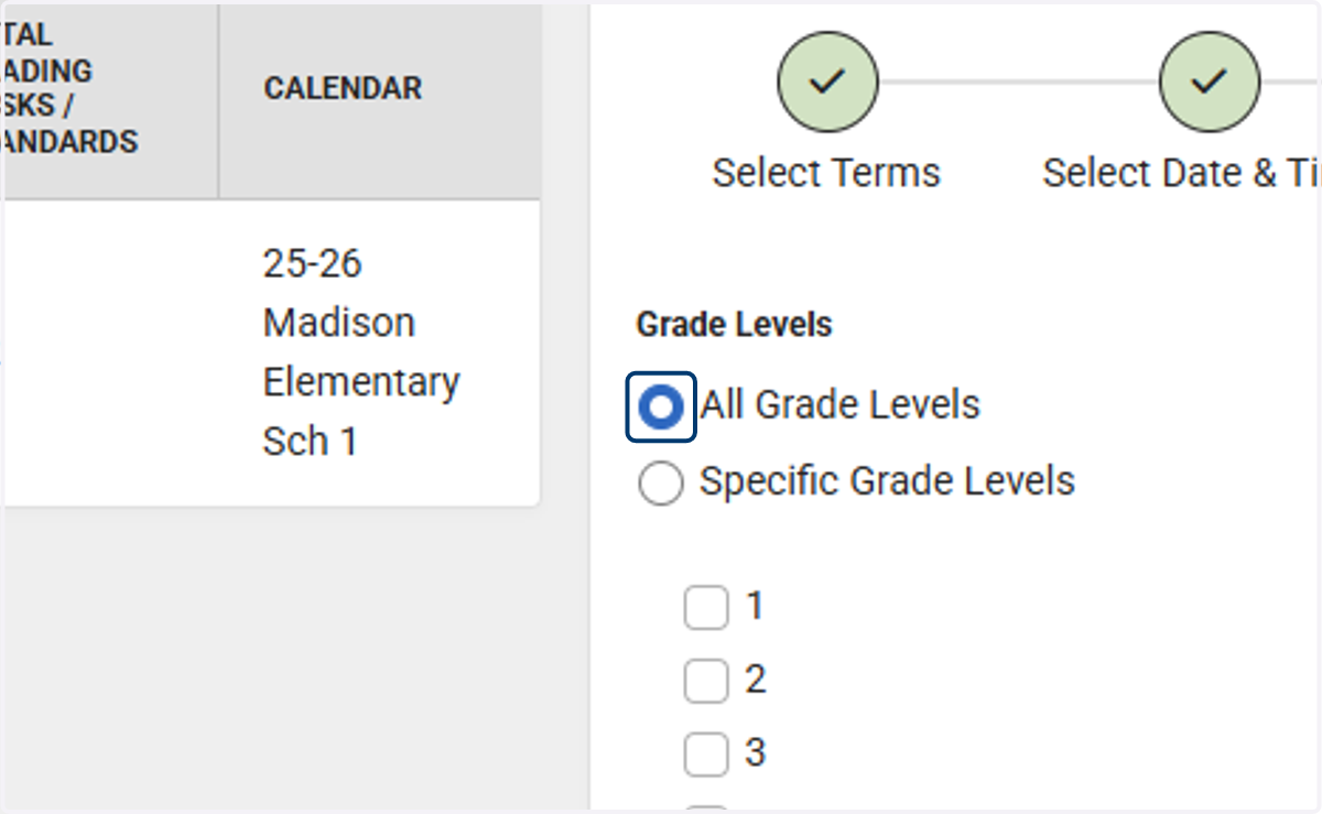 Select all grades levels or set the window for one or more grade level.