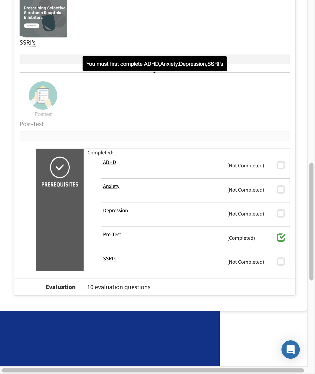 Once you have completed all the modules on each topic, click on Post-Test icon. This will not be selectable until you complete 80% of each module.