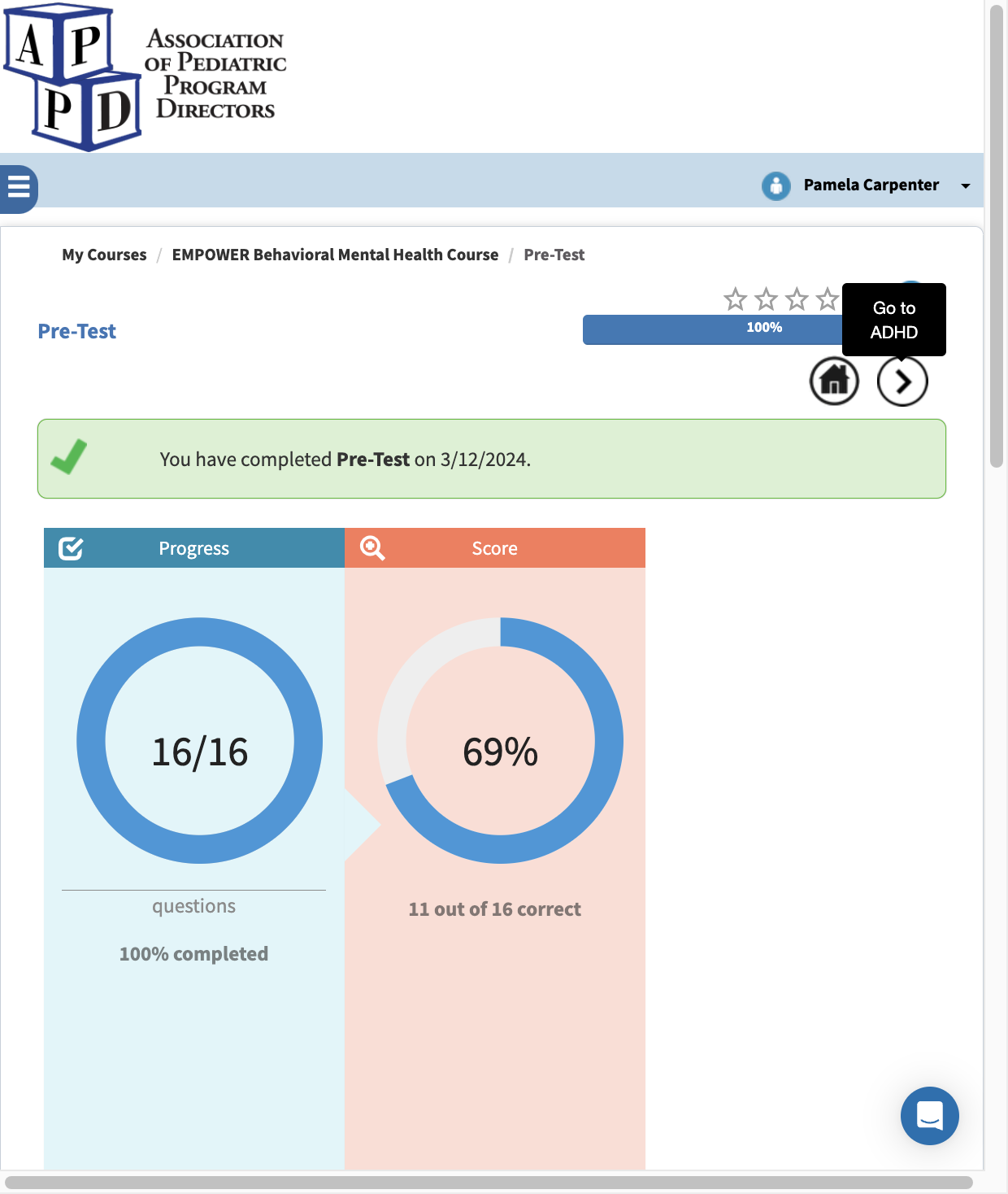 Click on the next button at the top right hand corner to navigate on to the first module, ADHD. You may do these modules out of order as long as they all are done before you do the post-test.