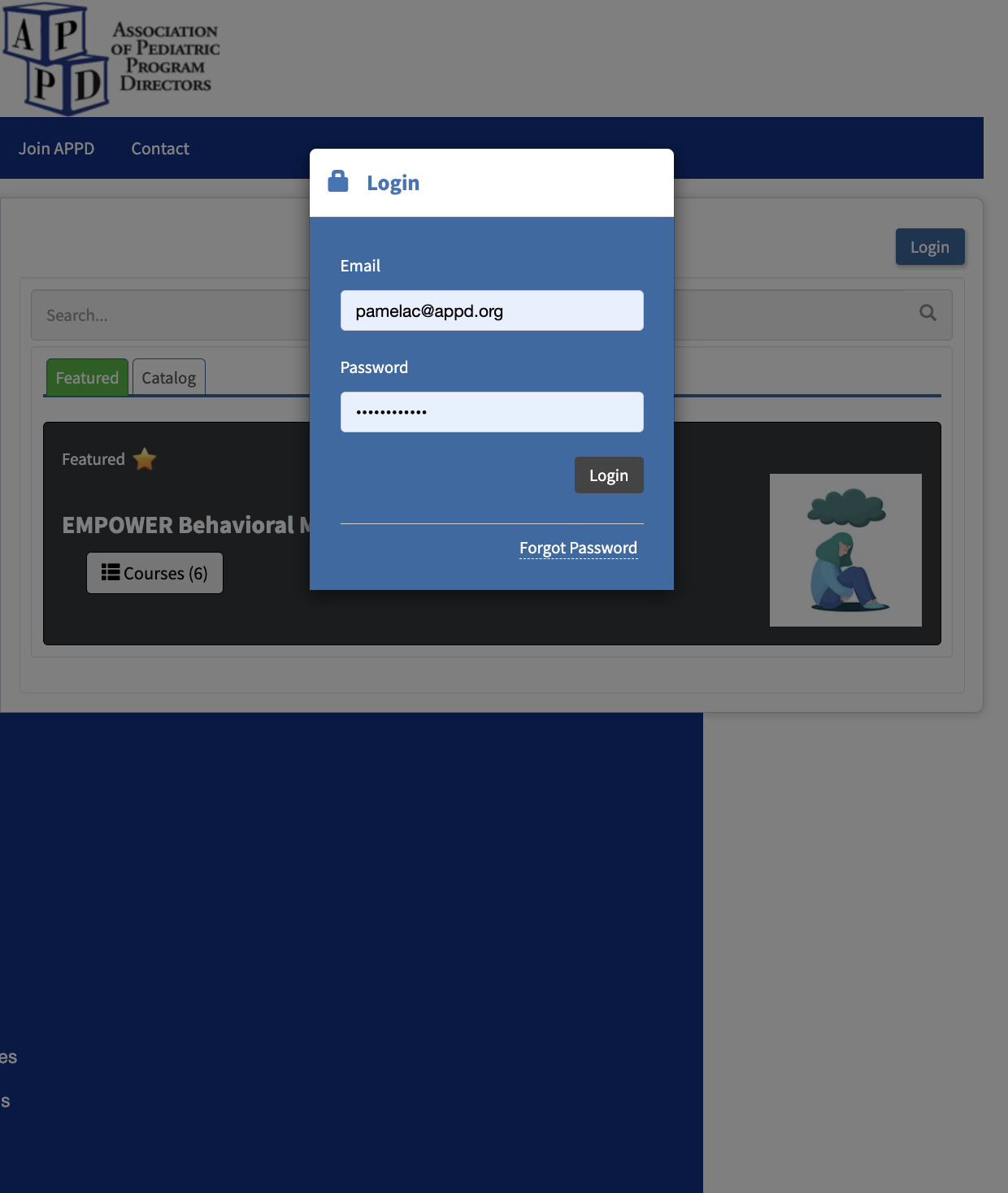 Click on forgot password if you cannot remember your password. It will send via email.