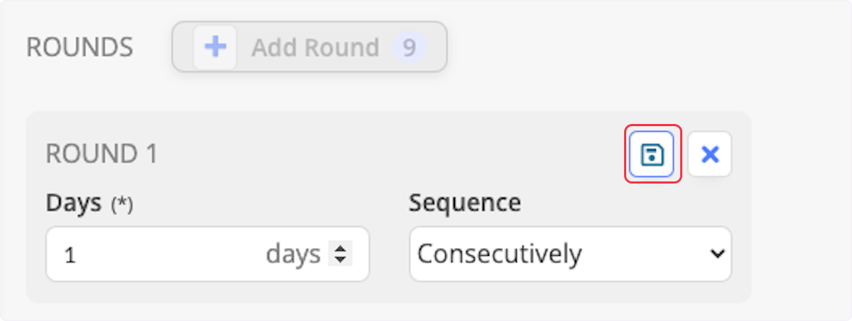 Click on Add Round, and determine how many days they can choose per round. When done, click Save. 
