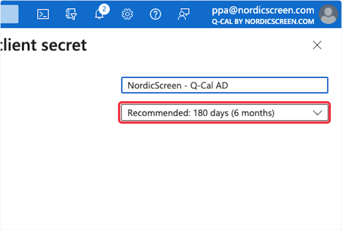 Options for client secret expiration in Microsoft Azure, with a recommended duration of 180 days (6 months) highlighted.