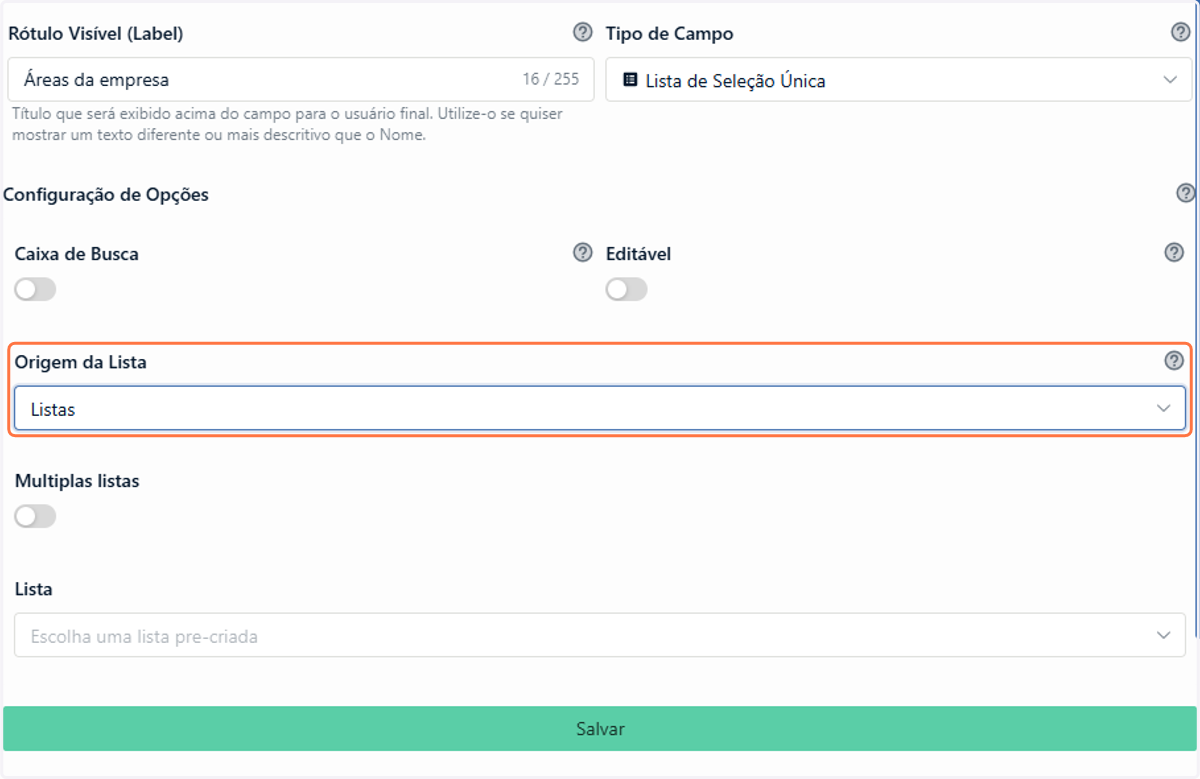 Selecione a opção "Listas" para a Origem da lista. Esta opção irá sincronizar o campo com as listas que foram criadas no seu workspace