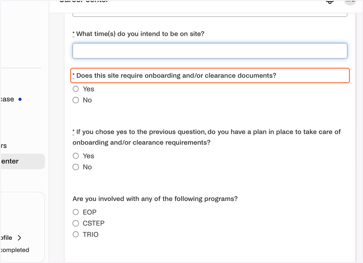 Select whether or not this site requires onboarding/clearance documents to complete a job shadowing experience.