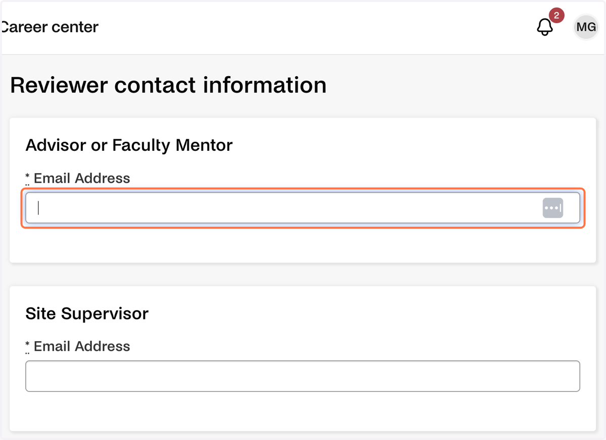 Enter the email address for the advisor or faculty mentor who will approve this job shadowing proposal. You may have to enter their name and other contact information or it may auto-populate