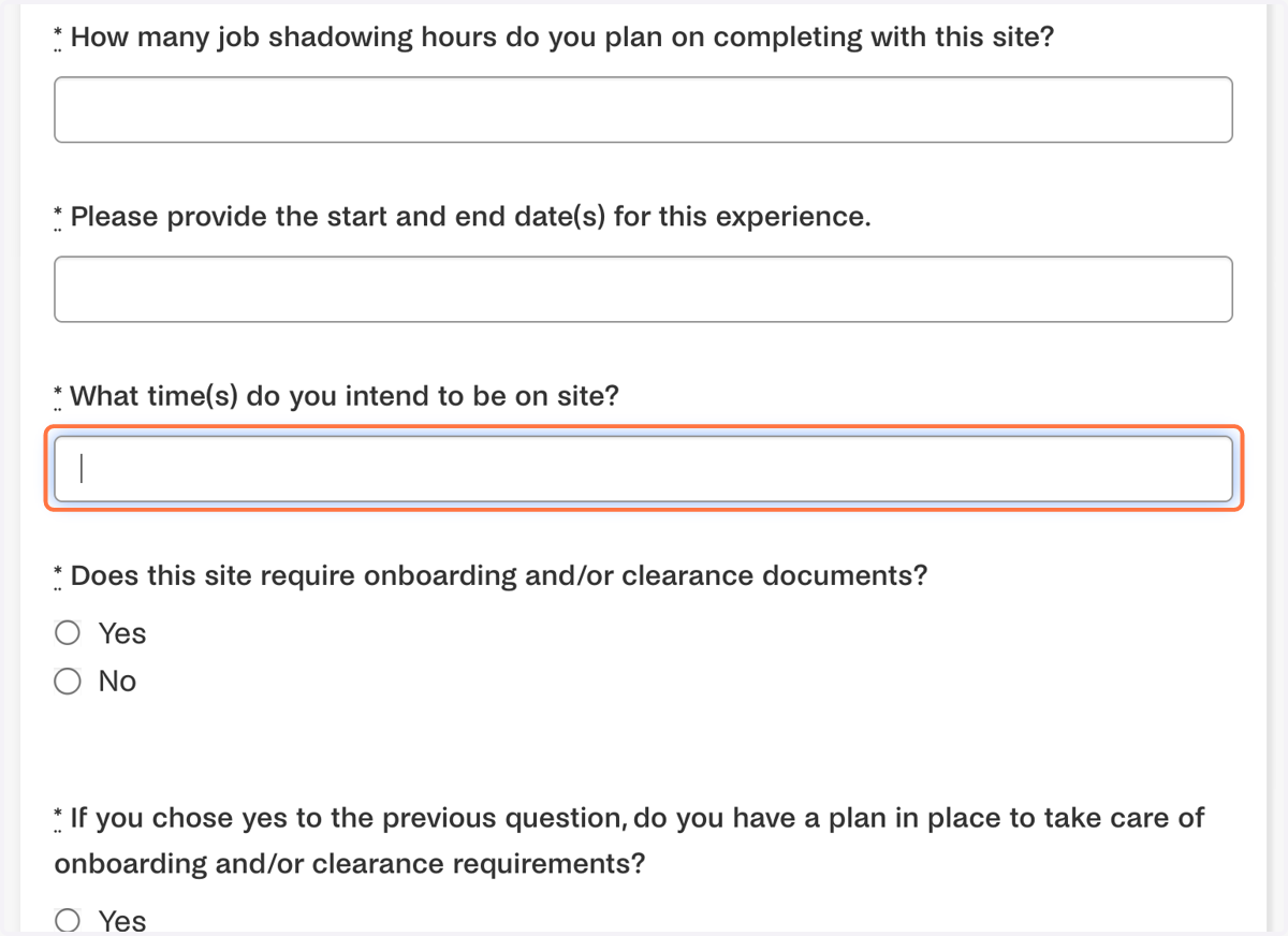 Enter the specific times you plan to be on site.