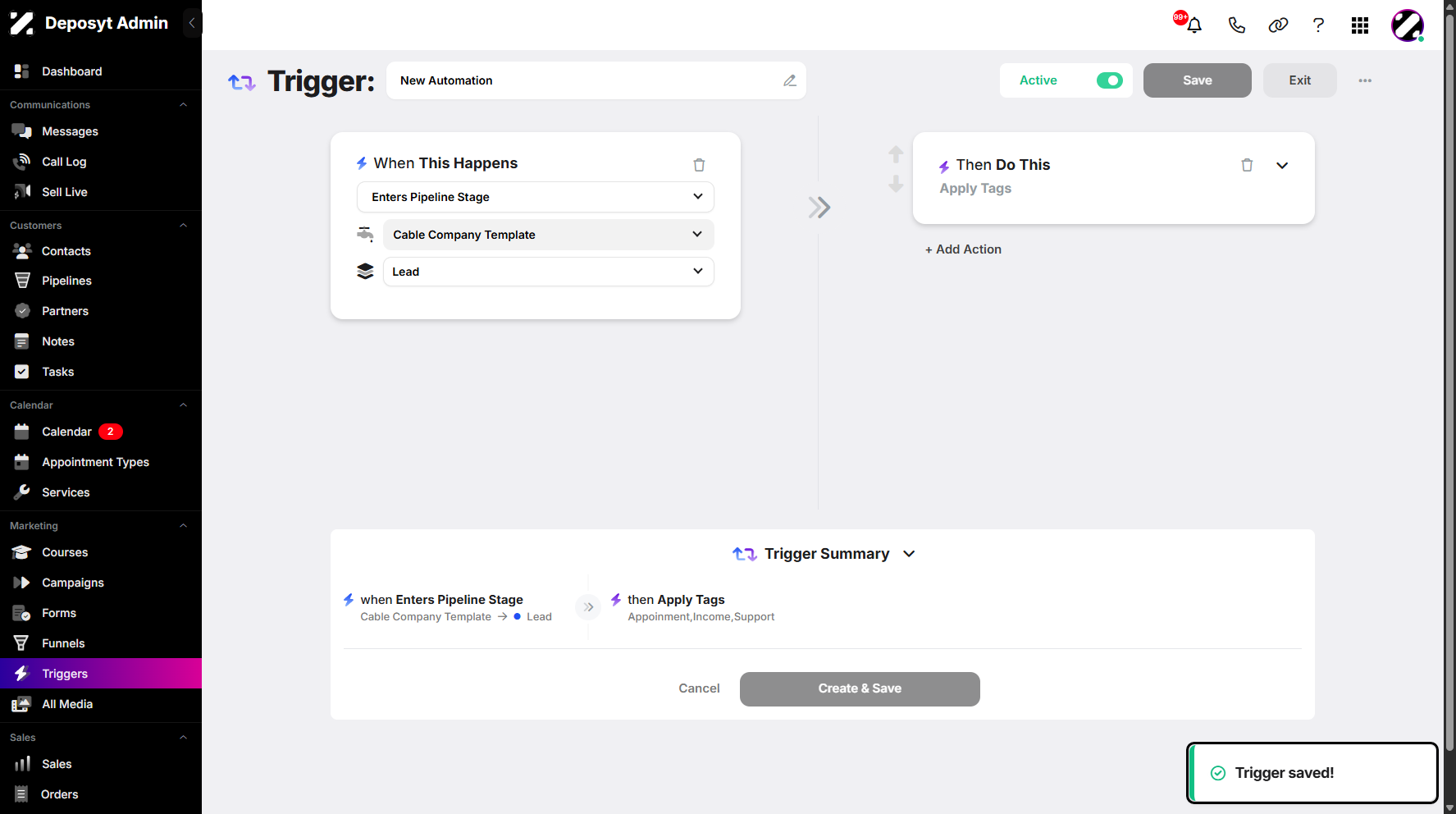 Step 11: A pop-up notification will appear, confirming that the trigger has been successfully saved.
