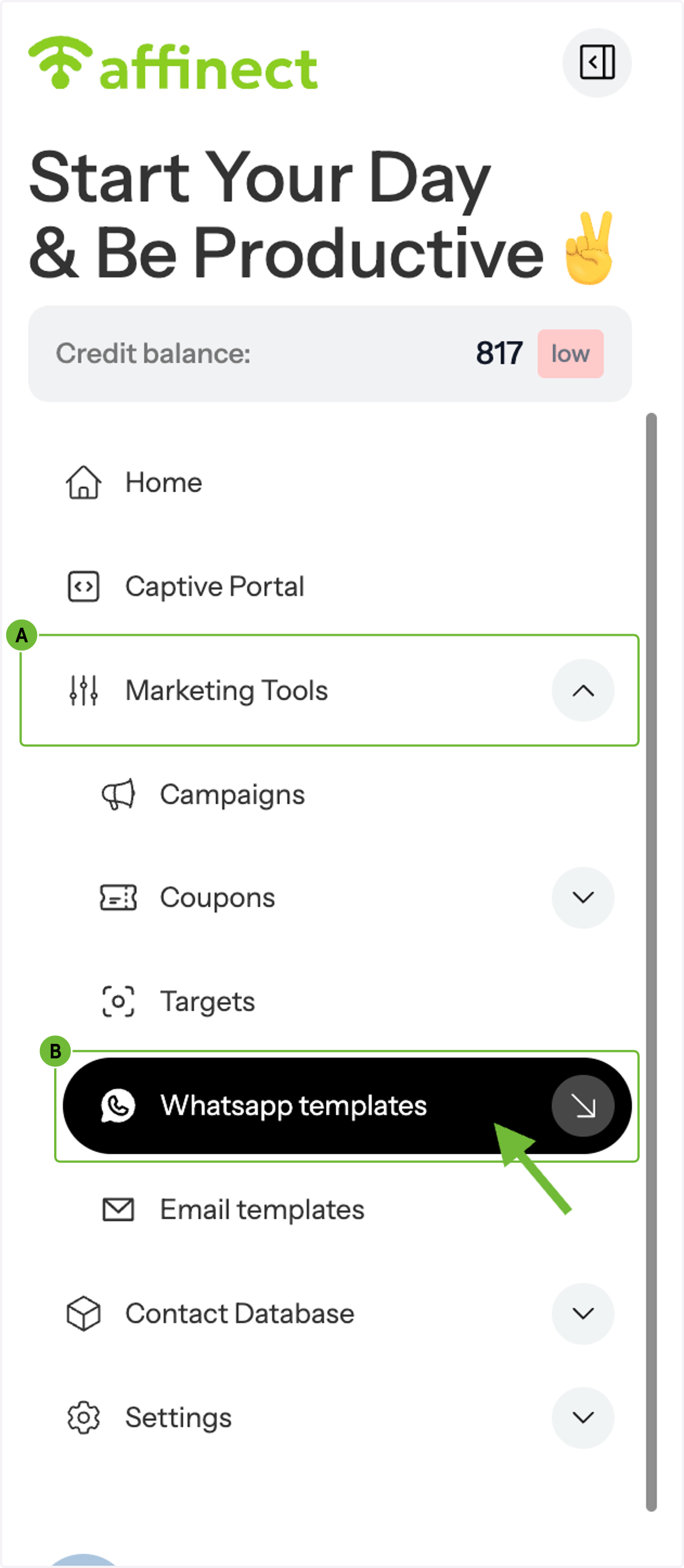 A. Go to Marketing Tools B. Click on WhatsApp templates