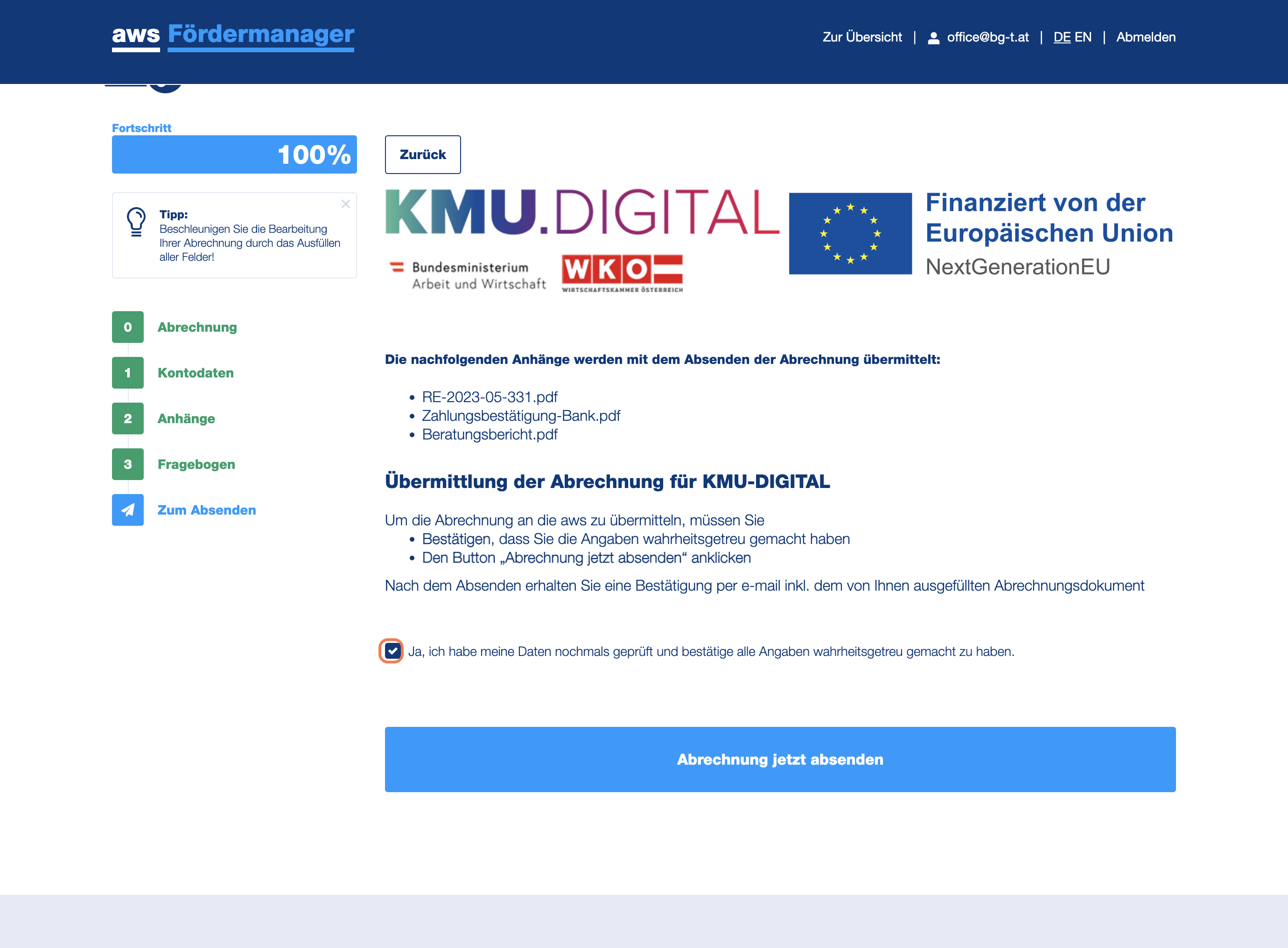 Klicken Sie "Ja, ich habe meine Daten nochmals geprüft und bestätige alle Angaben wahrheitsgetreu gemacht zu haben."