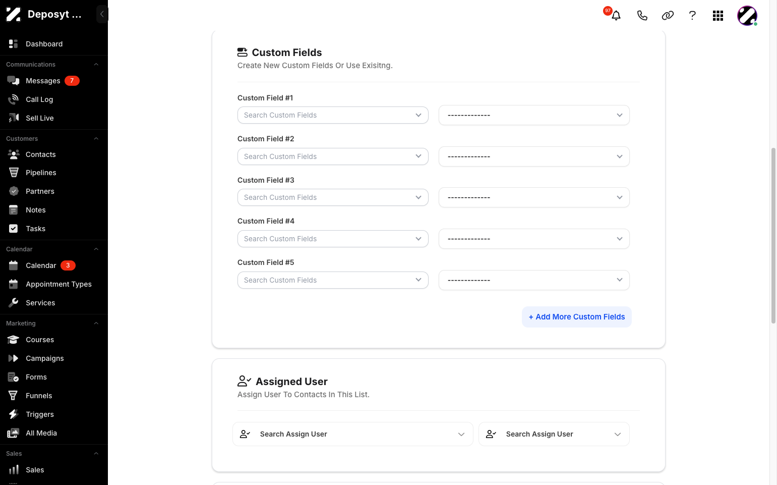 Step 10: You can also customize the fields and assign a user.