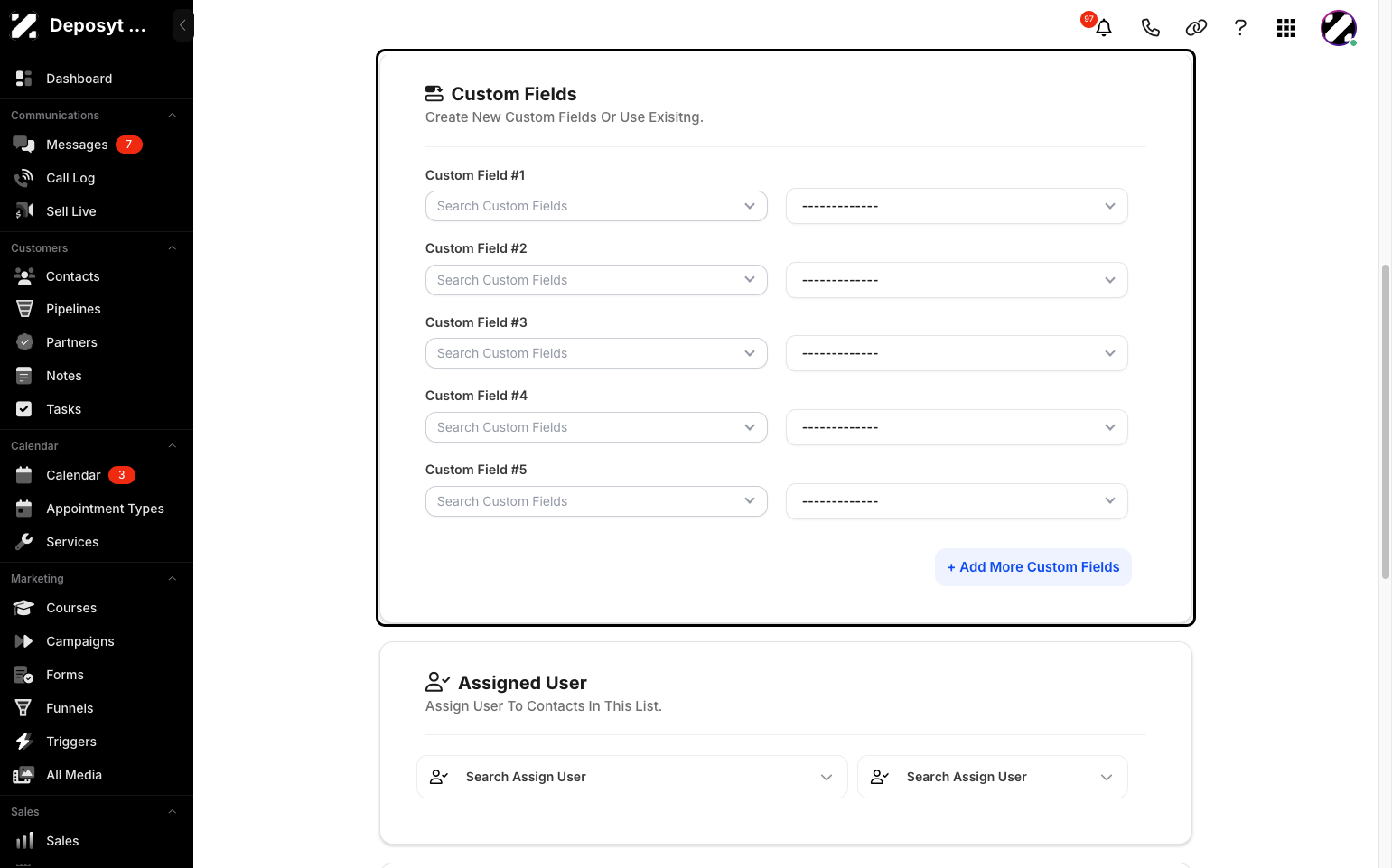 Step 10: You can also customize the fields and assign a user.
