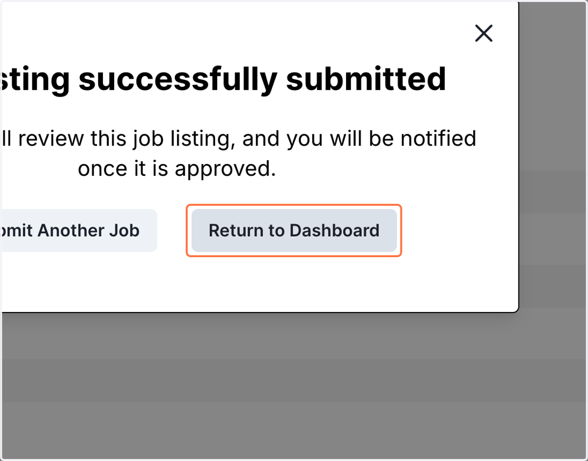 Navigate to your Dashboard Here or on the Dashboard Tab to manage your job.