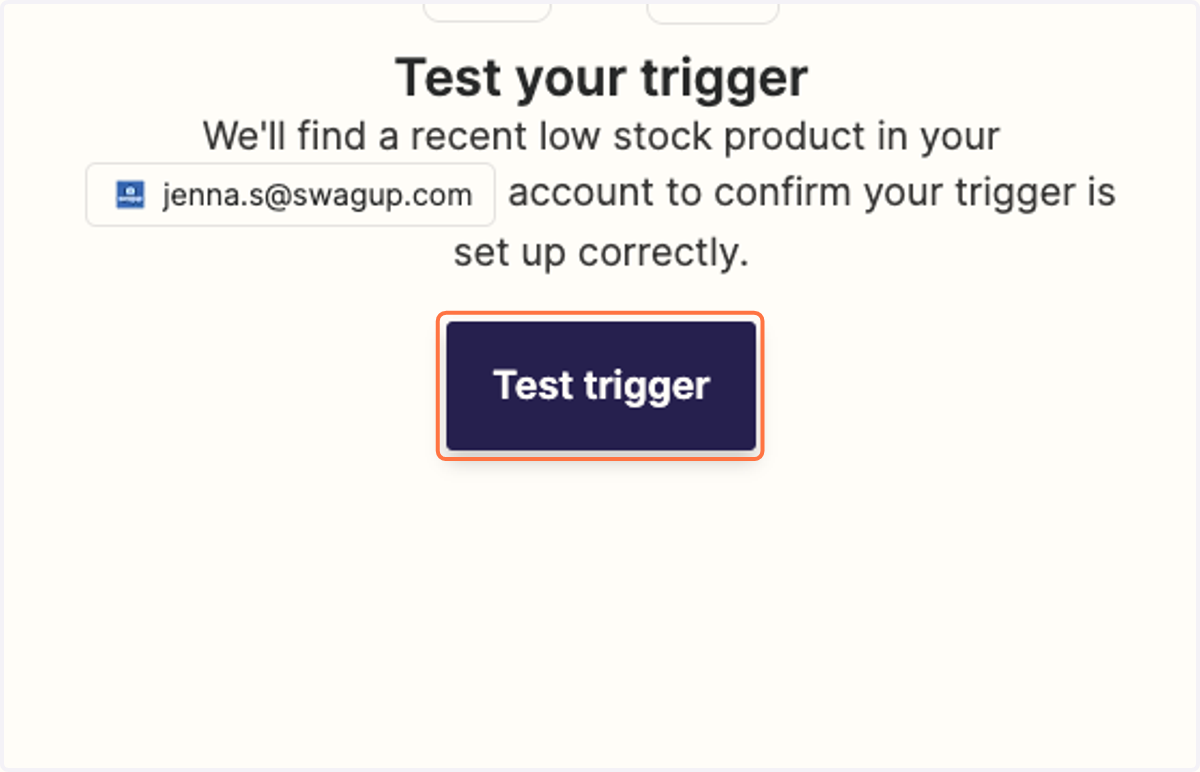 Click on Test trigger