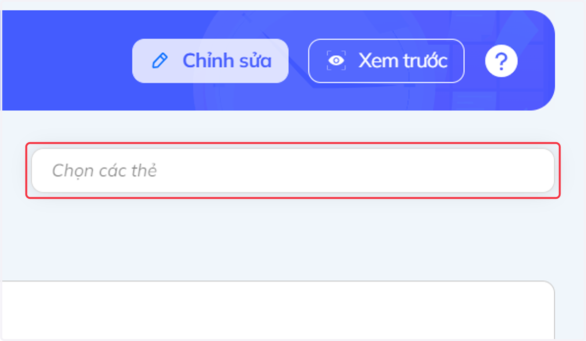 Nhấn vào "Chọn các thẻ" và chọn thẻ để phân loại câu hỏi