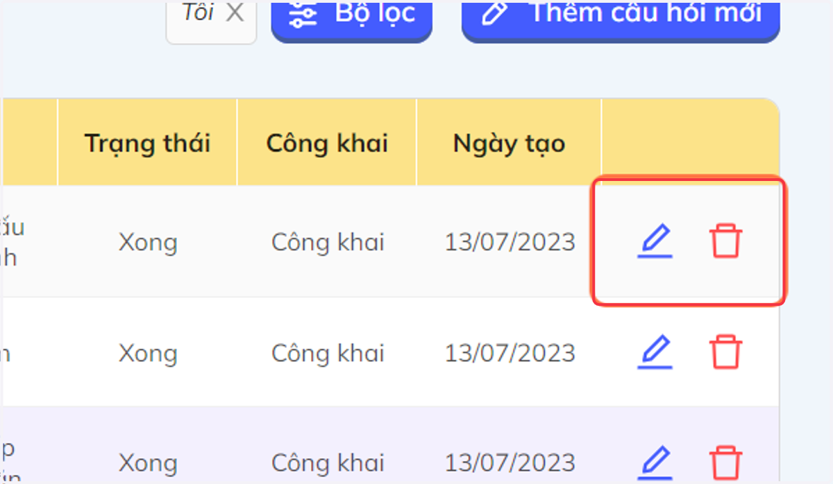 Nhấn chọn biểu tượng cây bút để chỉnh sửa câu hỏi hoặc biểu tượng thùng rác để xóa câu hỏi