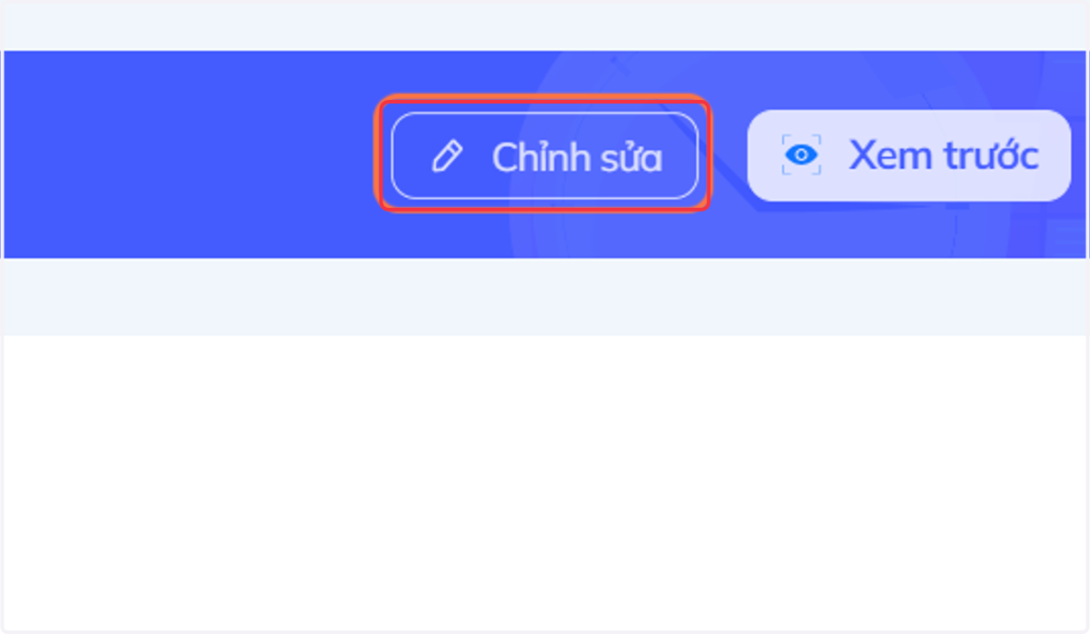 Nhấn chọn "Chỉnh sửa" để quay về màn hình chỉnh sửa câu hỏi