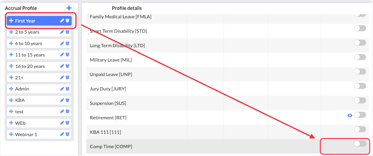 Choose a accrual profile to update, and toggle on the Time Off type you just created. 			