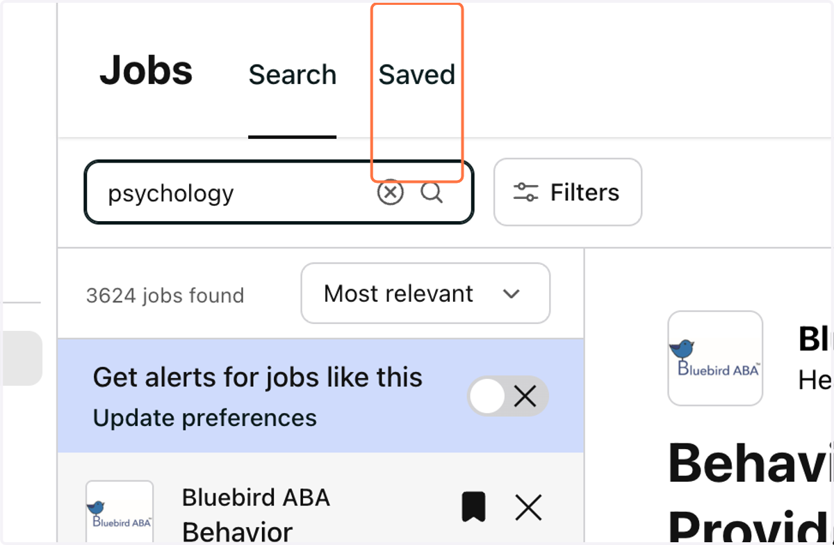 You can view all of your saved jobs in the top navigation bar.