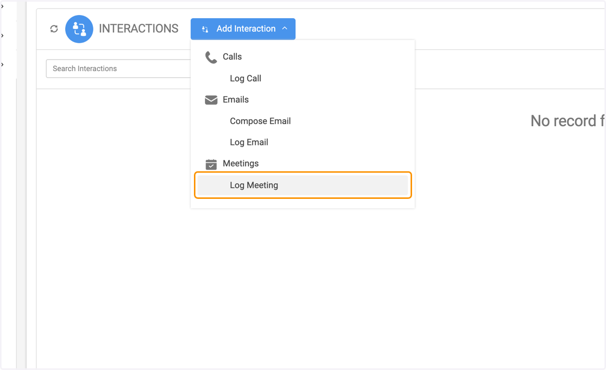 Click on the type of interaction you wish to create - Call, Email or Meeting