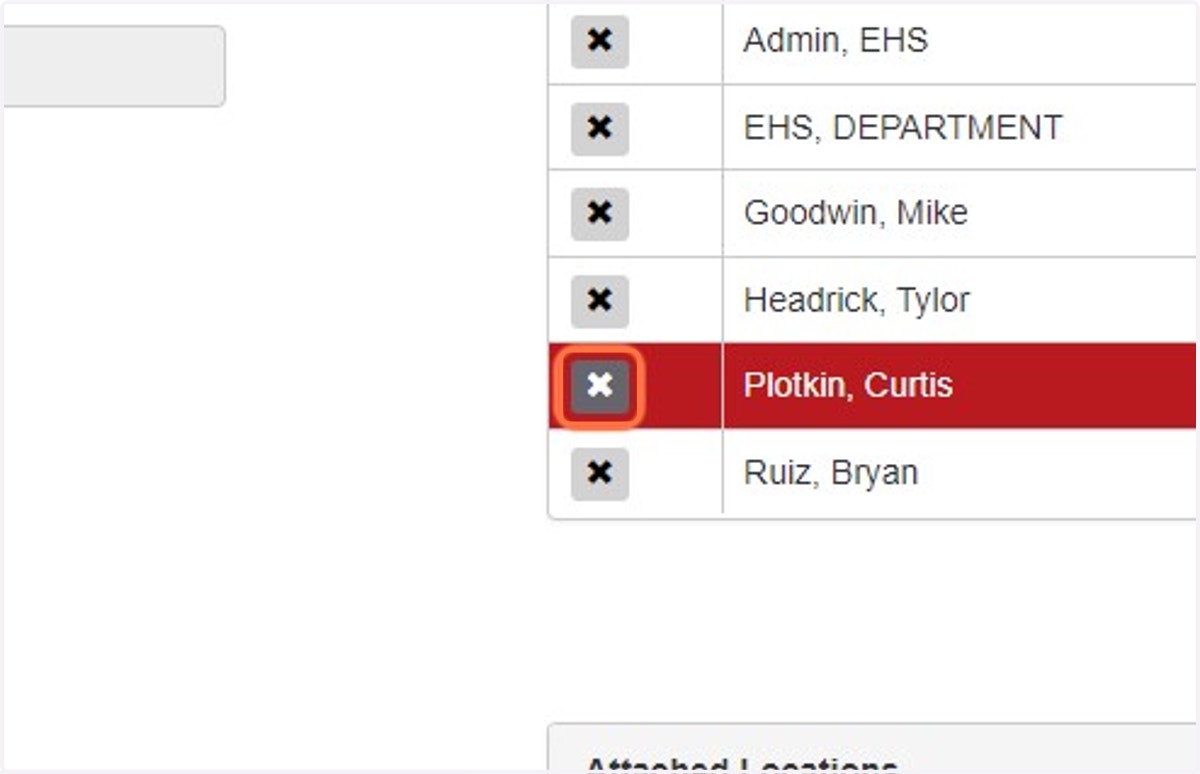 To remove a Departmental Safety Liaison click the gray "x" button in the leftmost column of the Attached Workers table.