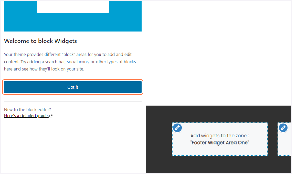 Dismiss the welcome dialogue by clicking on the Got it button