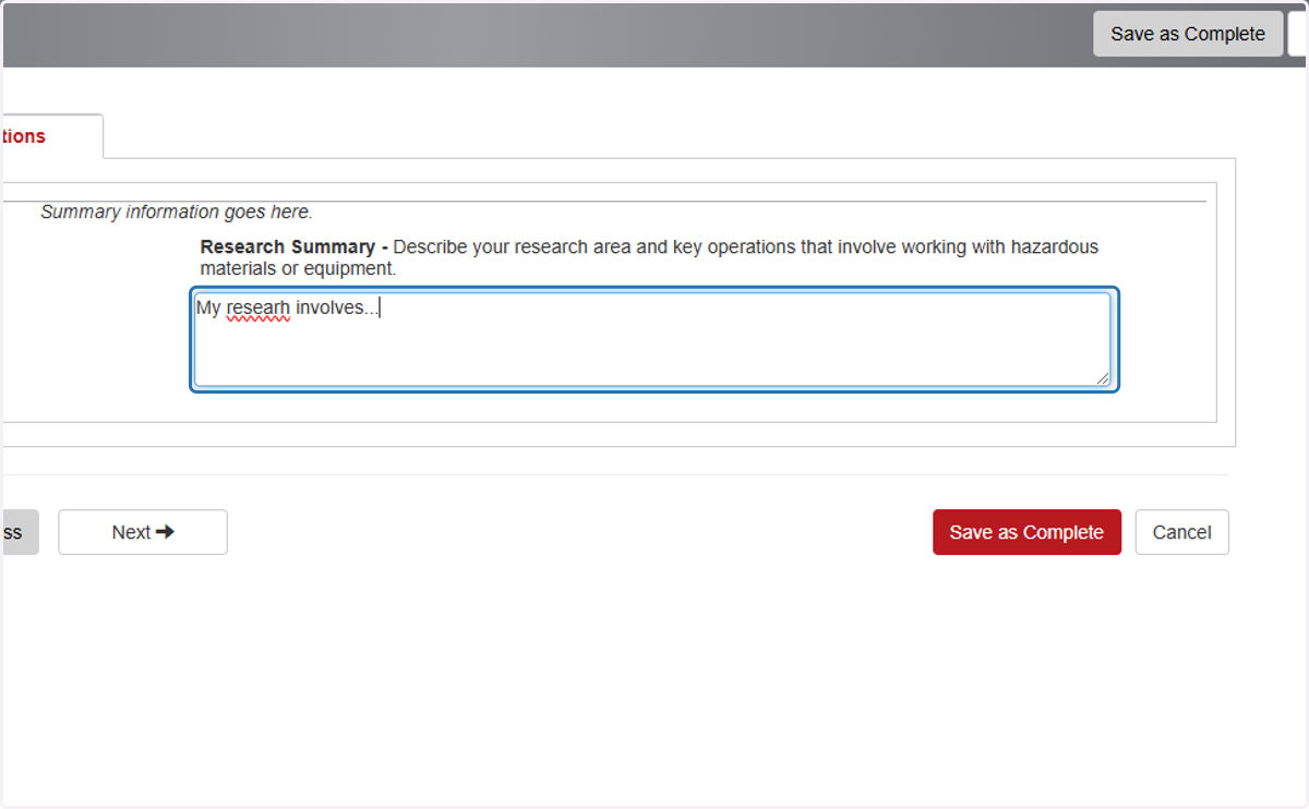 Lastly, please provide us a brief research summary by clicking on the "Research Summary" tab in the left-hand ribbon entering your summary in the text box on the right. We use this information to help labs obtain access to appropriate safety resource