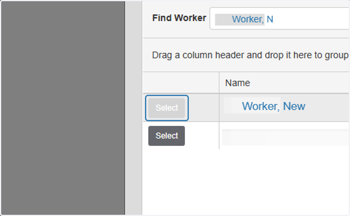 The table will populate with all matches in our system. Select the worker of interest by clicking on the "Select" button to the left of their name. Close the window when you are done adding personnel.