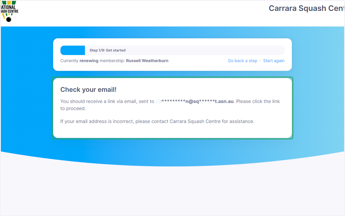 Check your email for your personalised link to continue the process
