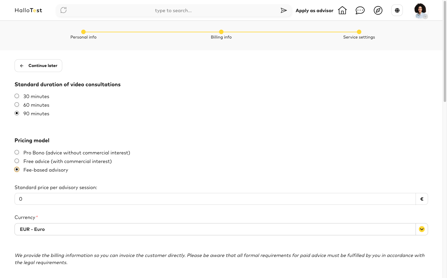 In the final step you will configure the basic settings for your services, which you can further customise on a per-service basis when creating advisory packages. Please start by selecting a standard duration and a standard price per unit.