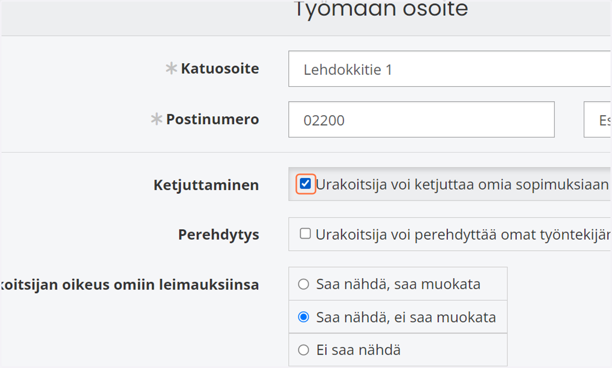 Jos annat urakoitsijalle hallintaoikeuden: Valitse "Urakoitsija voi ketjuttaa omia sopimuksiaan", jos haluat sallia ketjutuksen