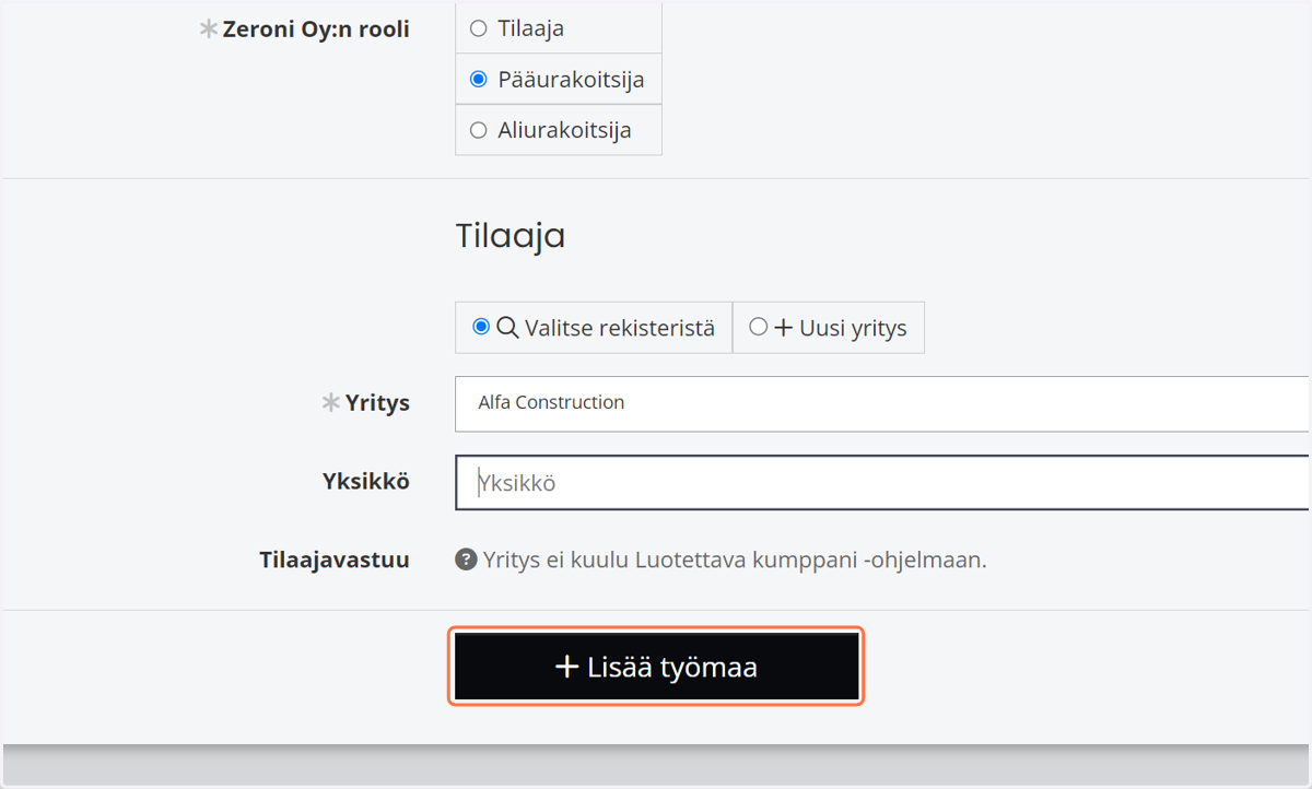 Tallenna työmaa valitsemalla "Lisää työmaa"