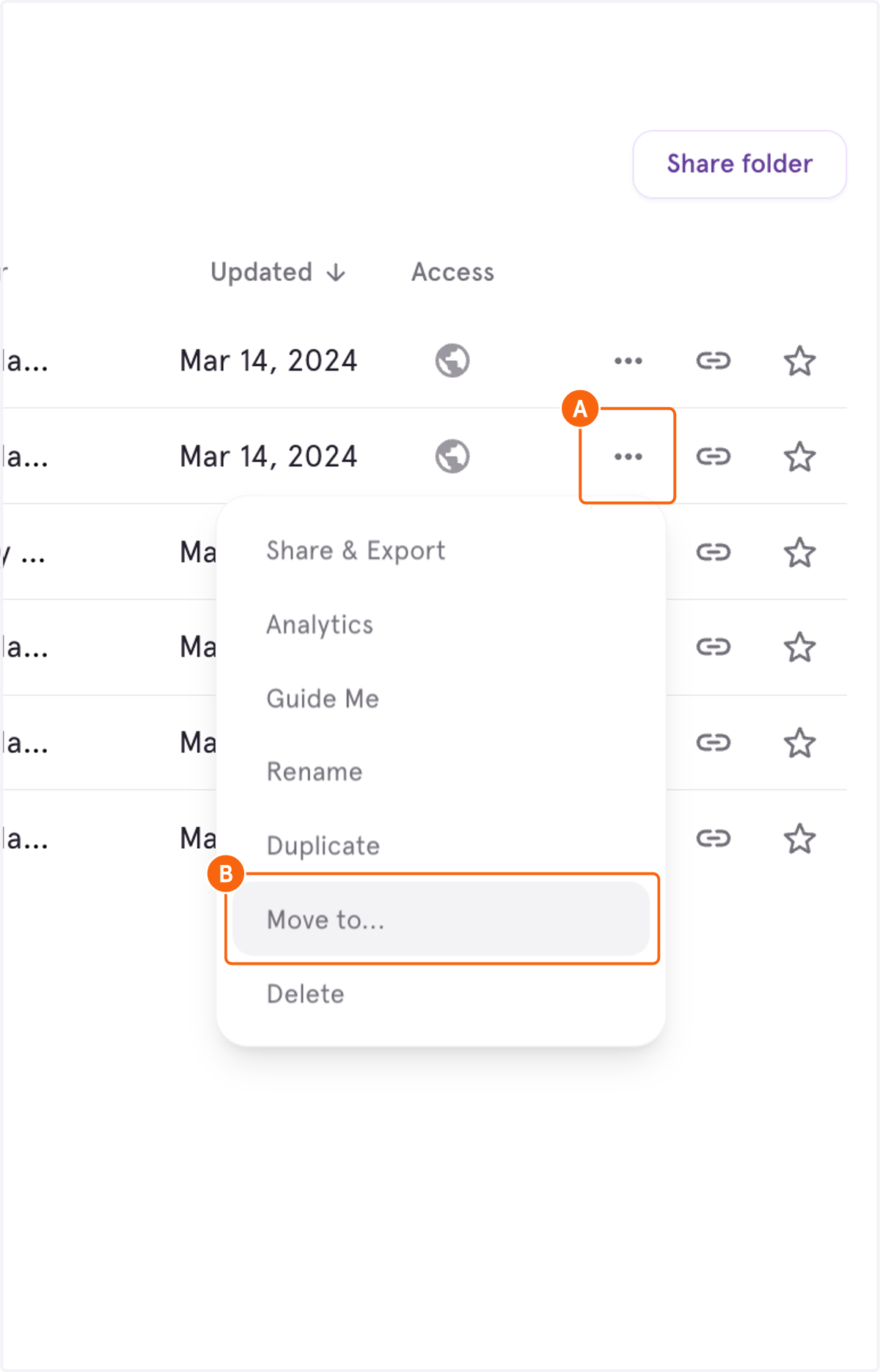 A. Click on Open option menu B. Click on Move to...