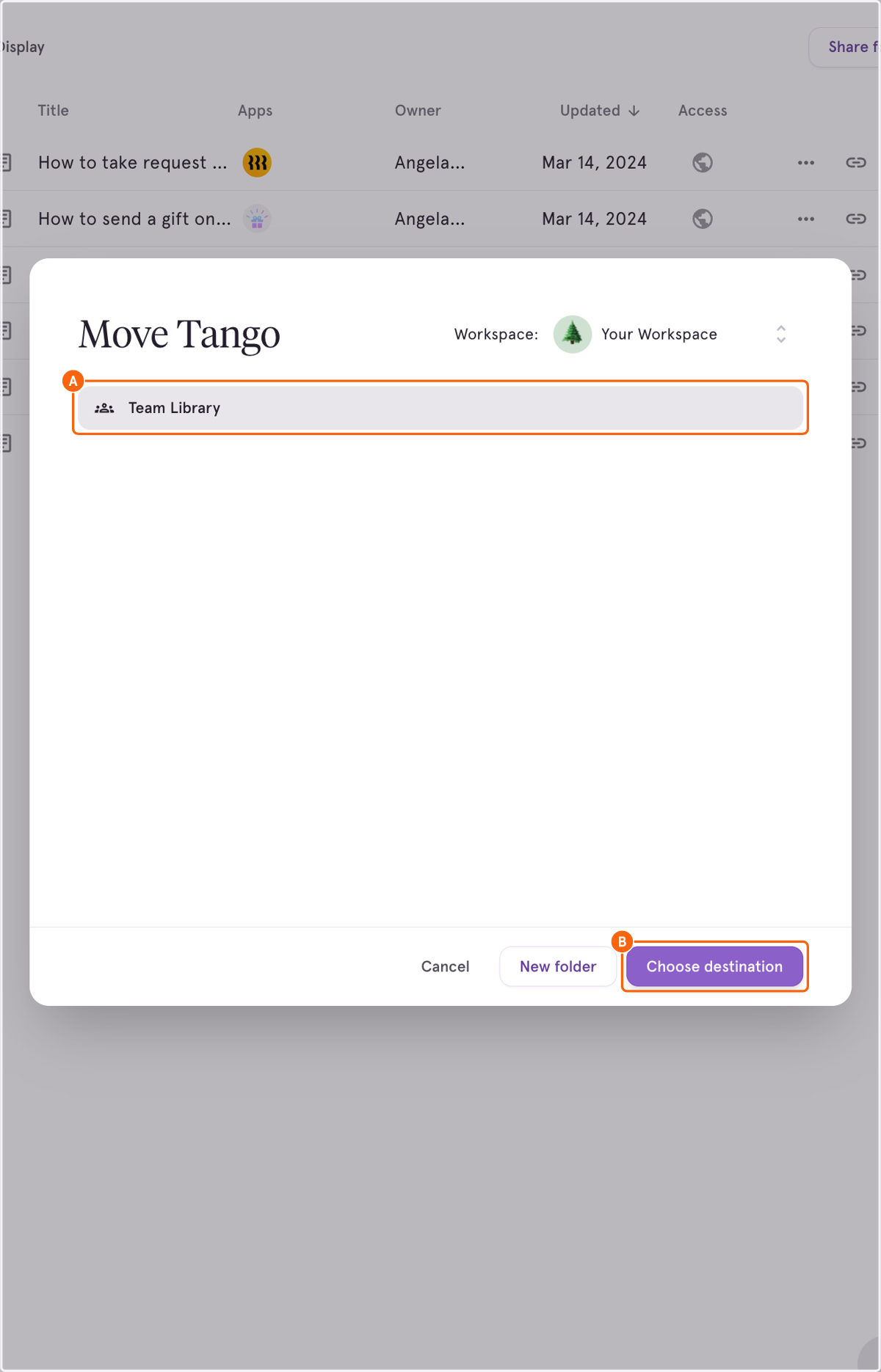 A. Click on Team Library or folder which you want to move the Tango to B. Click on Choose destination
