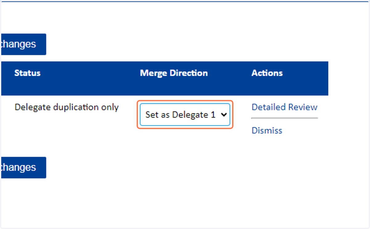 For quick merges, select Set as Delegate 1 to merge into the first profile. Or Select Delegate 2 to merge into the second profile.