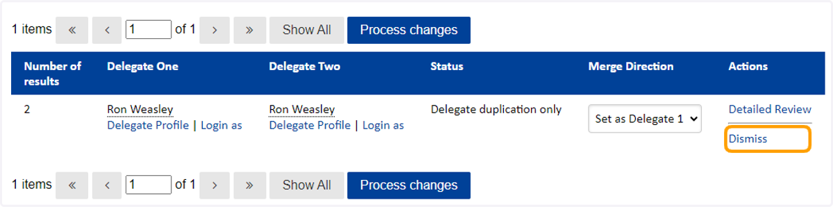 Alternatively, click Dismiss to remove this record from the Duplicate Delegate report