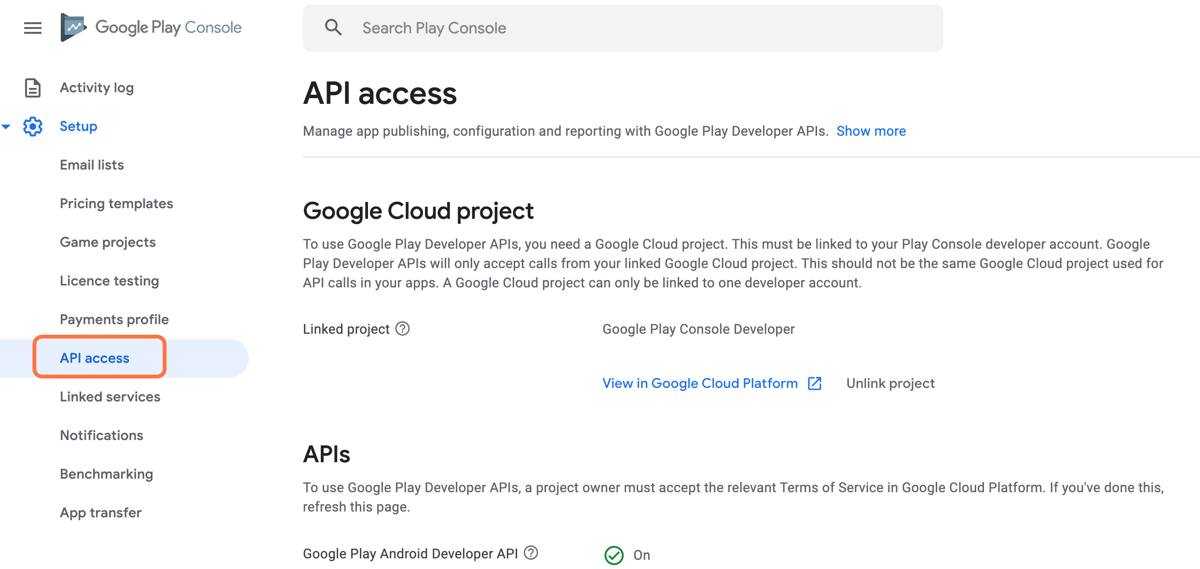 Go back to the Google Play Console and click on 'API access' Go back to the Google Play Console and click on 'API access'