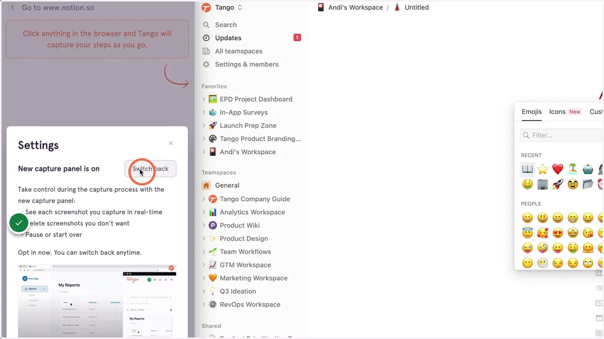 You can switch between both capture experiences while in the process of creating a Workflow. We will save your progress and continue saving you time!