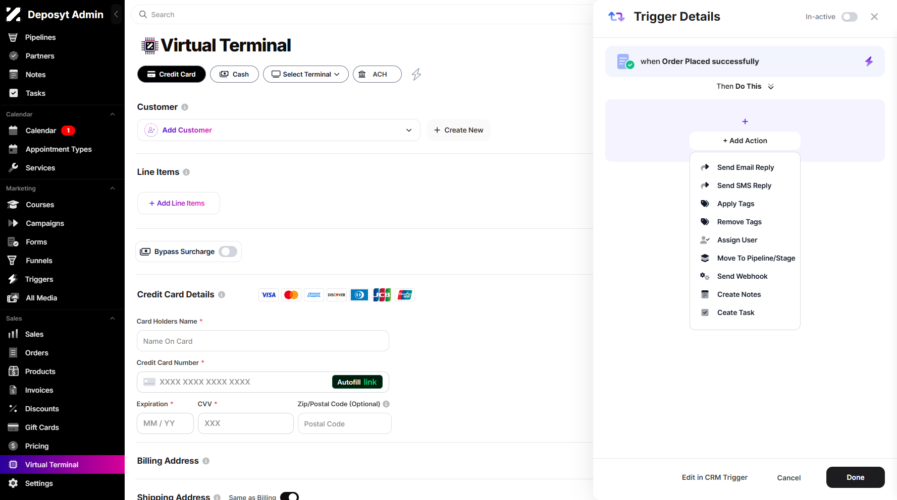 Step 5: Click the + Add Action button to set the Then Do This. A pop-up menu will appear, displaying all available actions such as Send Email and SMS Reply, Apply or Remove Tags, Assign User, Move to Pipeline/Stage, Send Webhook, and Create Notes or Tasks.