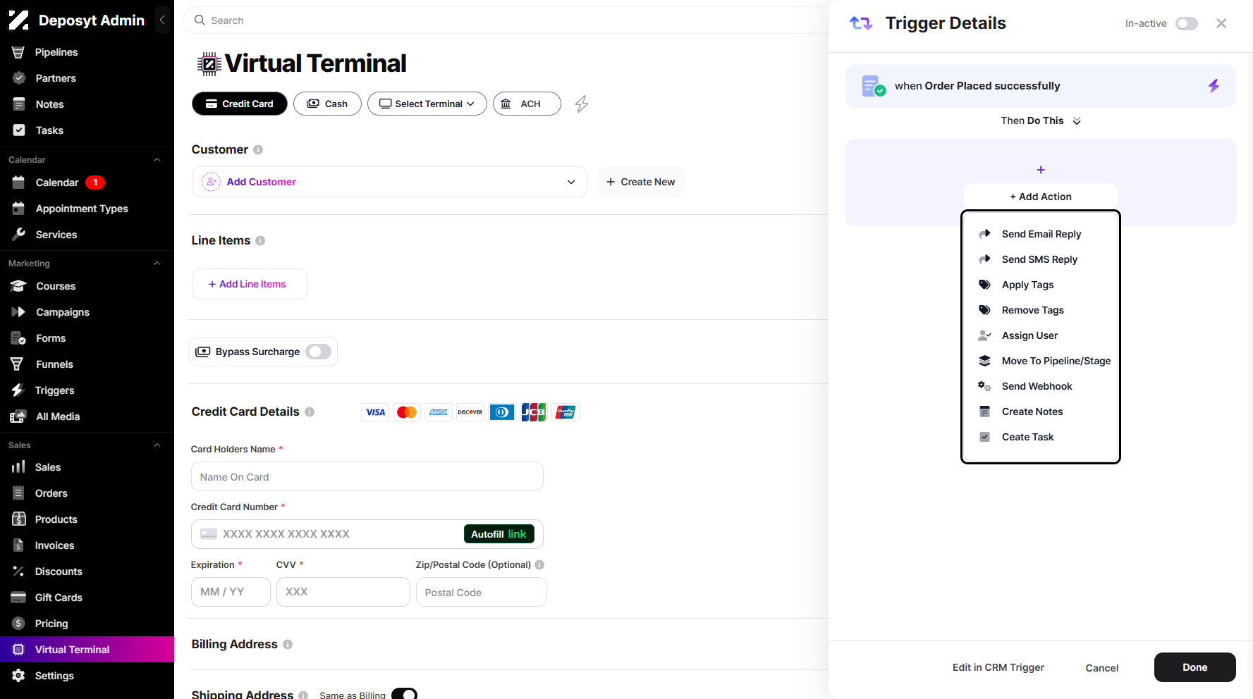 Step 5: Click the + Add Action button to set the Then Do This. A pop-up menu will appear, displaying all available actions such as Send Email and SMS Reply, Apply or Remove Tags, Assign User, Move to Pipeline/Stage, Send Webhook, and Create Notes or Tasks.