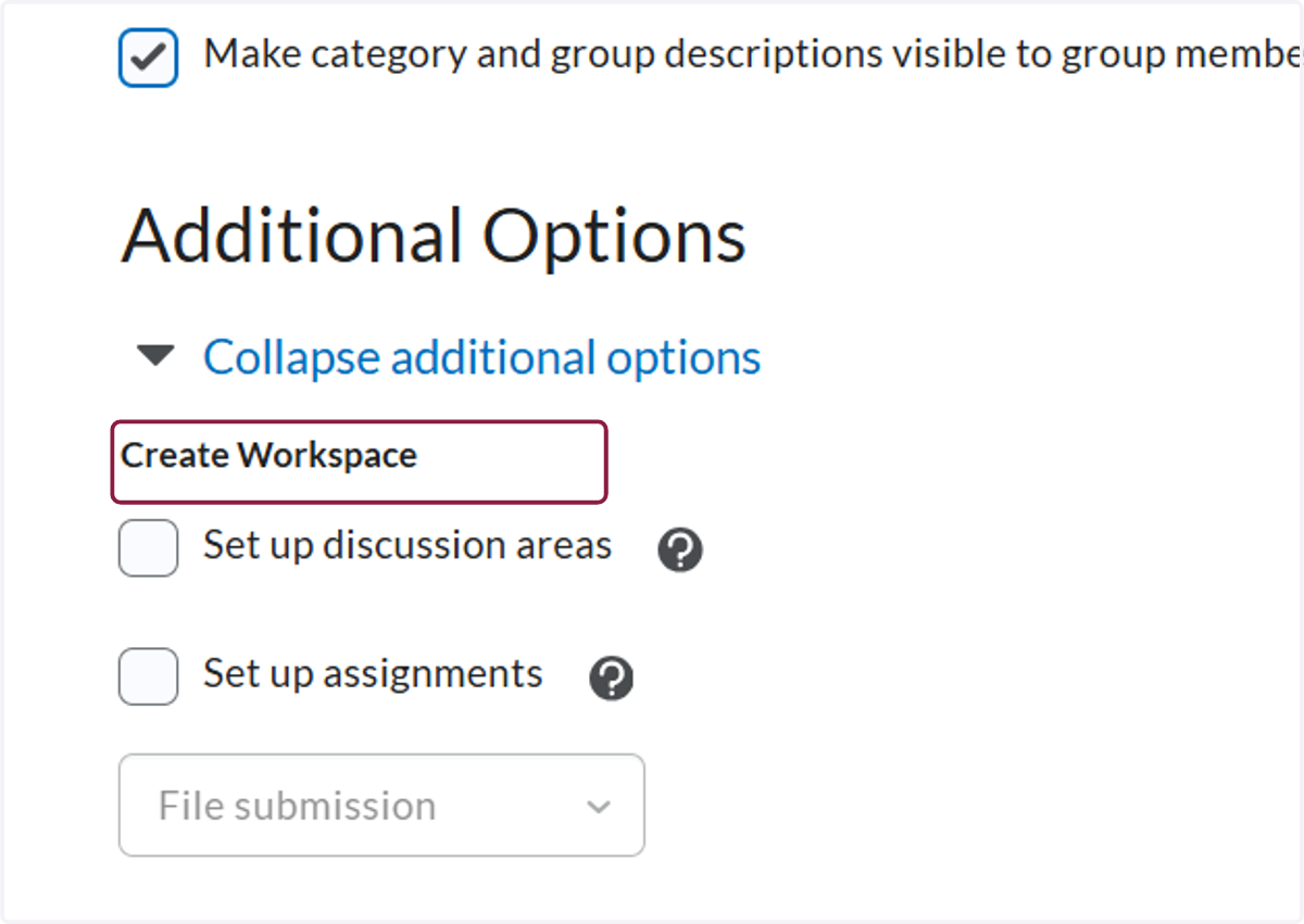 Optional: Set up a discussion area or assignment submission folder for the groups
