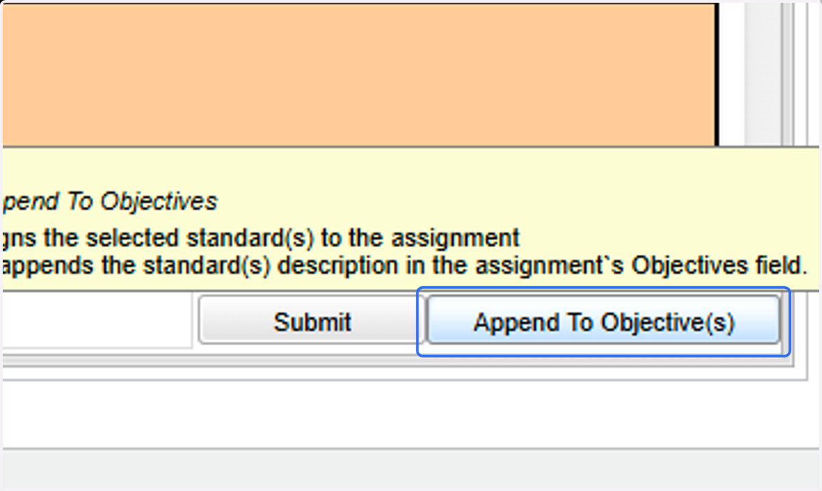 Click on Append To Objective(s) to add standards to the "Standards" and "Objectives" tab.